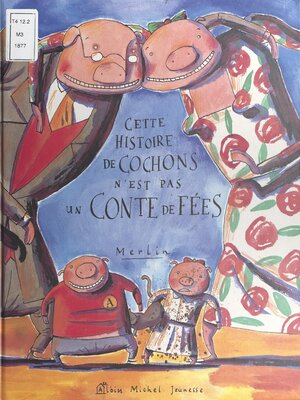 cover image of Cette histoire de cochons n'est pas un conte de fées
